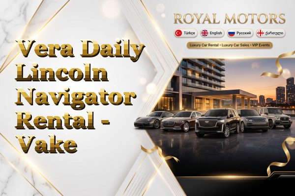 Vera Daily Lincoln Navigator Rental - Vake