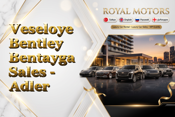 Veseloye Bentley Bentayga Sales - Adler