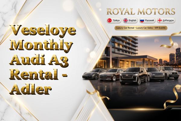 Veseloye Monthly Audi A3 Rental - Adler
