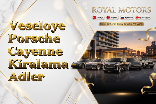 Veseloye Porsche Cayenne Kiralama - Adler