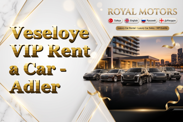Veseloye VIP Rent a Car - Adler
