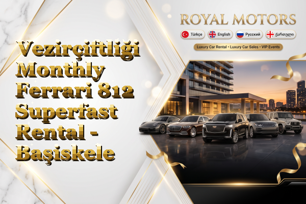 Vezirçiftliği Monthly Ferrari 812 Superfast Rental - Başiskele