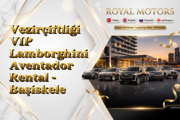 Vezirçiftliği VIP Lamborghini Aventador Rental - Başiskele