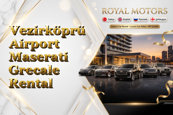 Vezirköprü Airport Maserati Grecale Rental