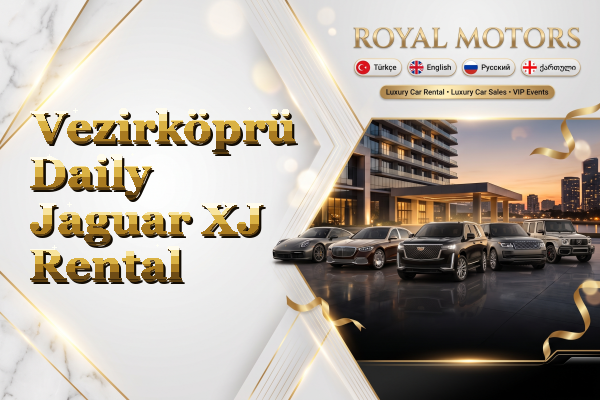 Vezirköprü Daily Jaguar XJ Rental