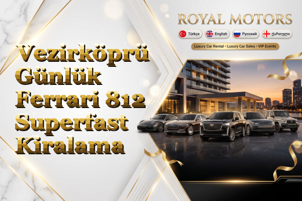 Vezirköprü Günlük Ferrari 812 Superfast Kiralama