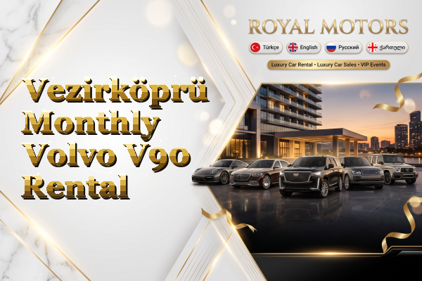 Vezirköprü Monthly Volvo V90 Rental