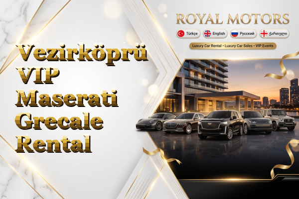 Vezirköprü VIP Maserati Grecale Rental