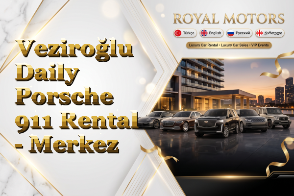 Veziroğlu Daily Porsche 911 Rental - Merkez