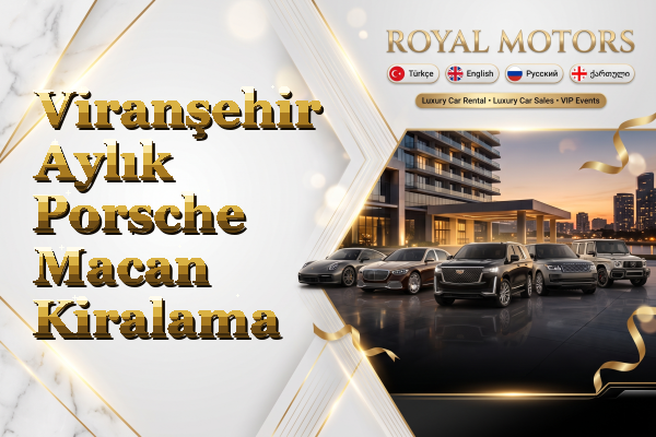 Viranşehir Aylık Porsche Macan Kiralama