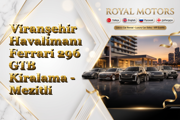 Viranşehir Havalimanı Ferrari 296 GTB Kiralama - Mezitli