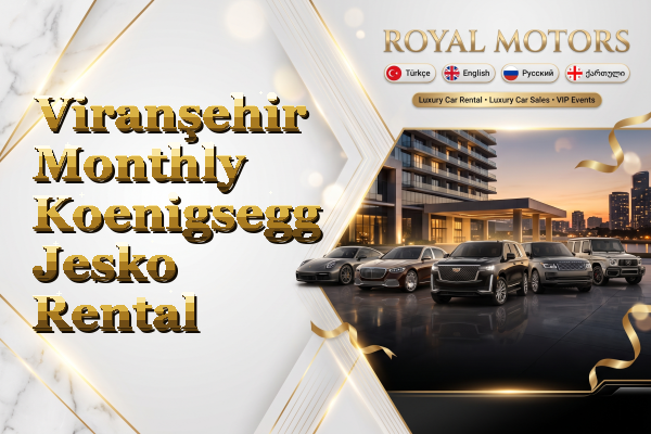 Viranşehir Monthly Koenigsegg Jesko Rental