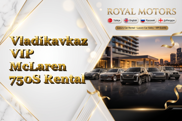 Vladikavkaz VIP McLaren 750S Rental
