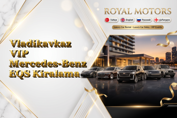 Vladikavkaz VIP Mercedes-Benz EQS Kiralama