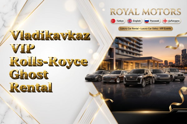 Vladikavkaz VIP Rolls-Royce Ghost Rental