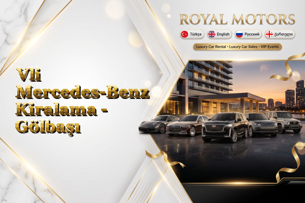 Vli Mercedes-Benz Kiralama - Gölbaşı
