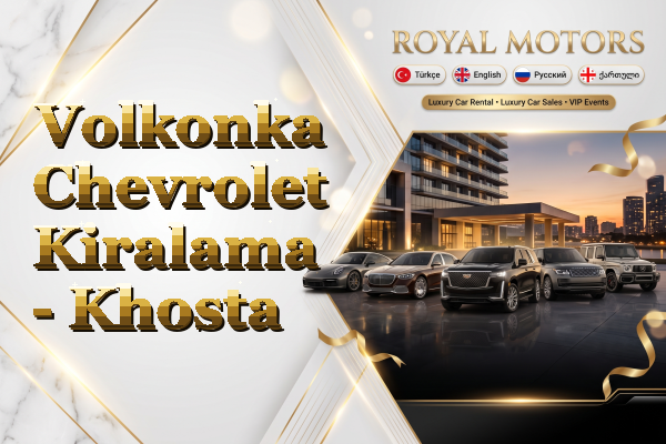 Volkonka Chevrolet Kiralama - Khosta