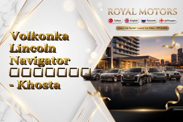 Volkonka Lincoln Navigator გაყიდვა - Khosta