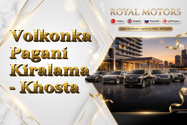 Volkonka Pagani Kiralama - Khosta