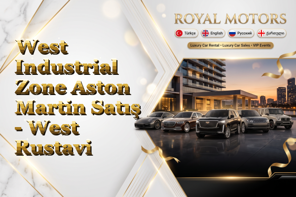 West Industrial Zone Aston Martin Satış - West Rustavi