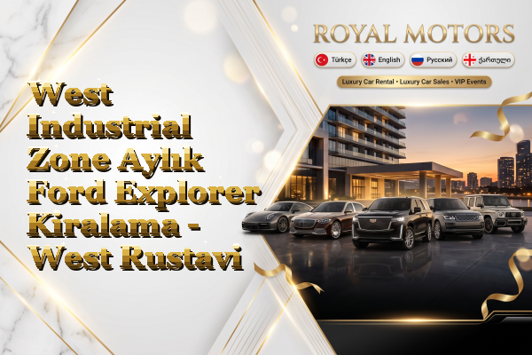 West Industrial Zone Aylık Ford Explorer Kiralama - West Rustavi