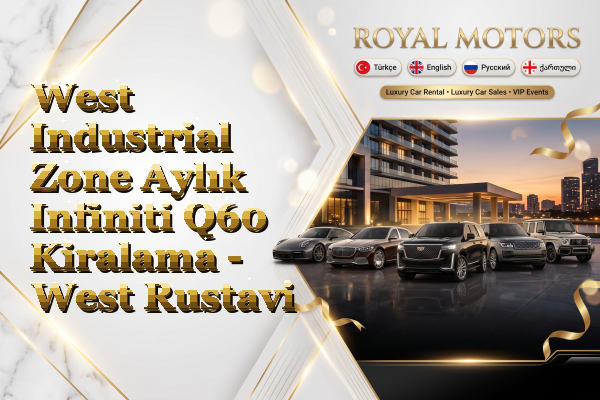 West Industrial Zone Aylık Infiniti Q60 Kiralama - West Rustavi