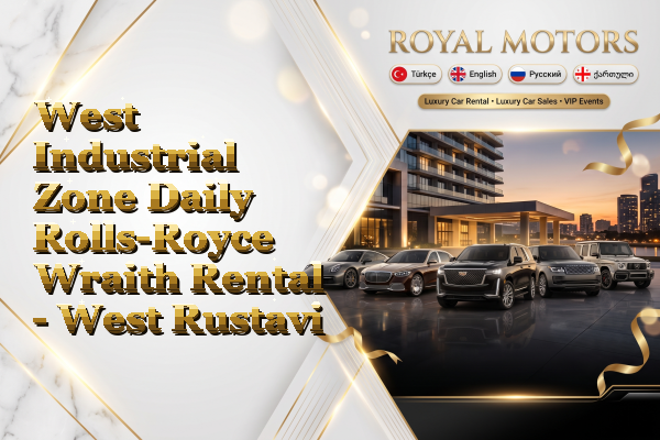 West Industrial Zone Daily Rolls-Royce Wraith Rental - West Rustavi