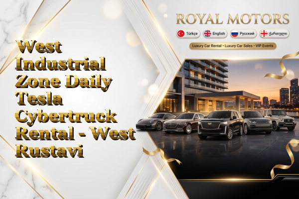 West Industrial Zone Daily Tesla Cybertruck Rental - West Rustavi