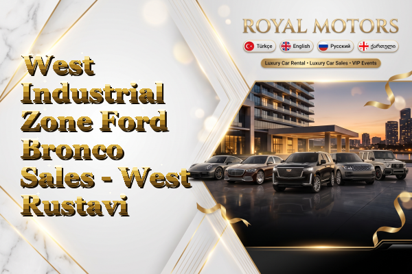 West Industrial Zone Ford Bronco Sales - West Rustavi