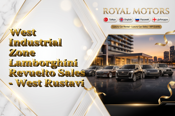 West Industrial Zone Lamborghini Revuelto Sales - West Rustavi