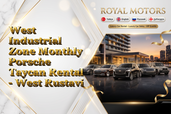 West Industrial Zone Monthly Porsche Taycan Rental - West Rustavi