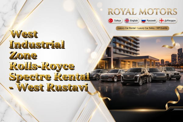 West Industrial Zone Rolls-Royce Spectre Rental - West Rustavi