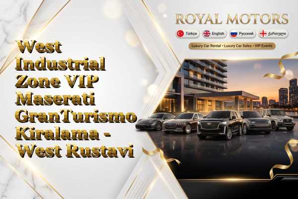 West Industrial Zone VIP Maserati GranTurismo Kiralama - West Rustavi