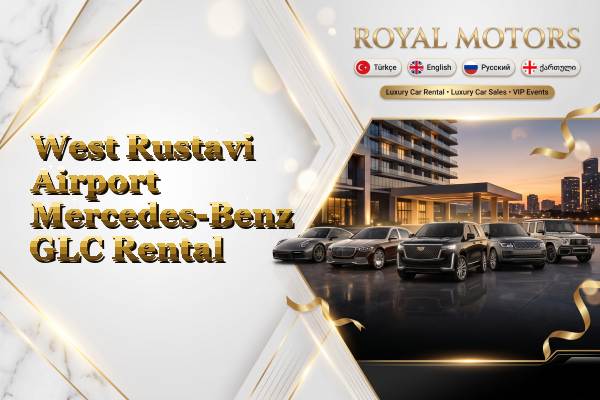 West Rustavi Airport Mercedes-Benz GLC Rental