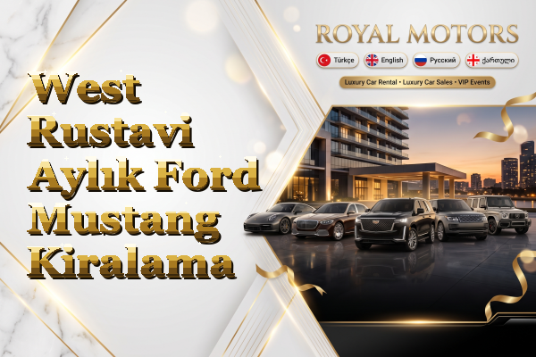 West Rustavi Aylık Ford Mustang Kiralama