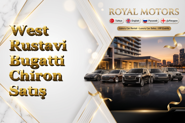West Rustavi Bugatti Chiron Satış