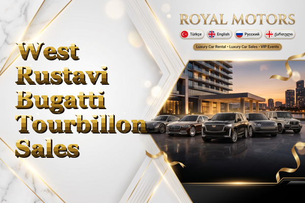 West Rustavi Bugatti Tourbillon Sales