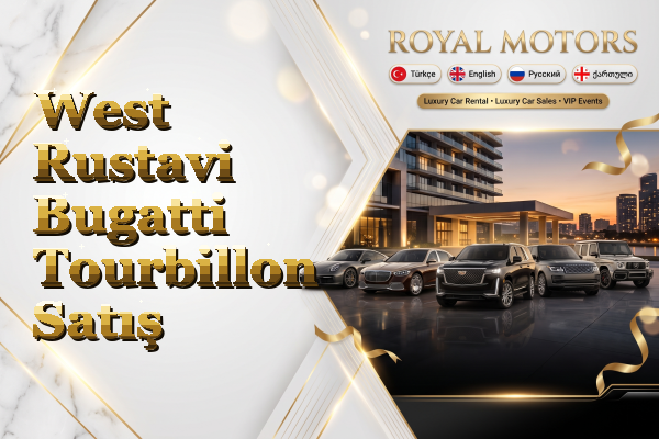 West Rustavi Bugatti Tourbillon Satış