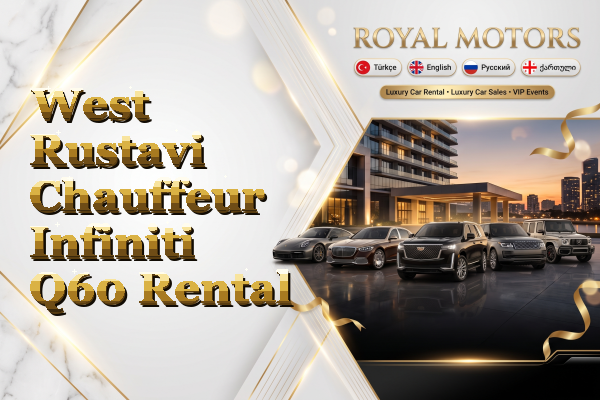 West Rustavi Chauffeur Infiniti Q60 Rental