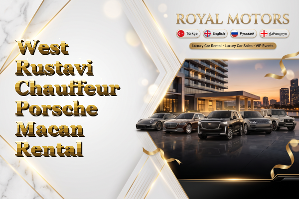 West Rustavi Chauffeur Porsche Macan Rental