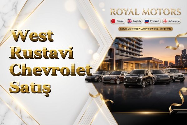 West Rustavi Chevrolet Satış