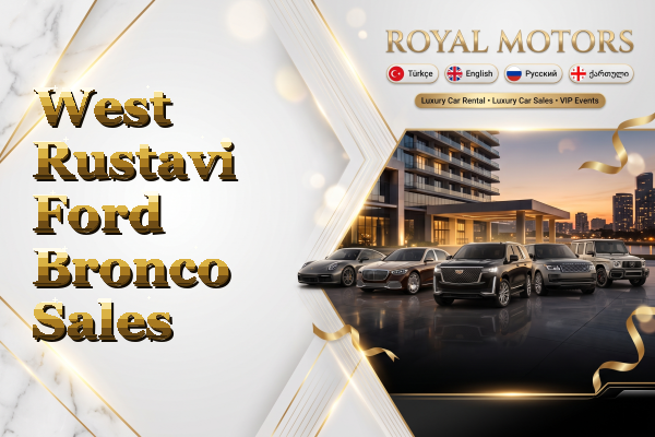 West Rustavi Ford Bronco Sales