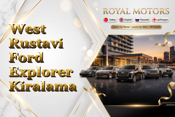 West Rustavi Ford Explorer Kiralama