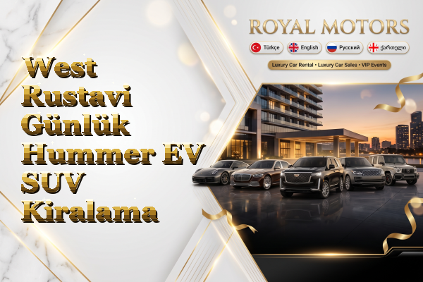 West Rustavi Günlük Hummer EV SUV Kiralama