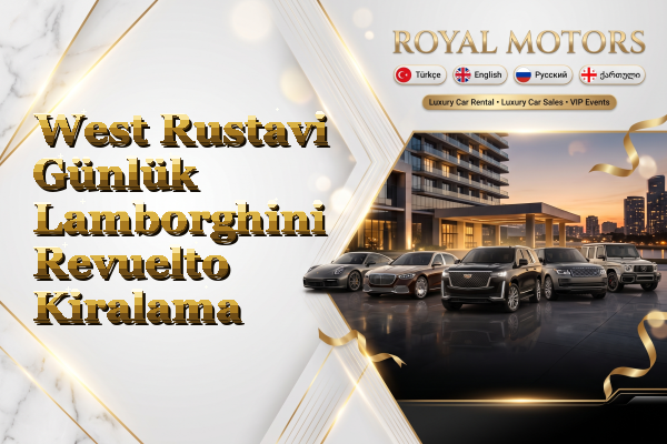 West Rustavi Günlük Lamborghini Revuelto Kiralama