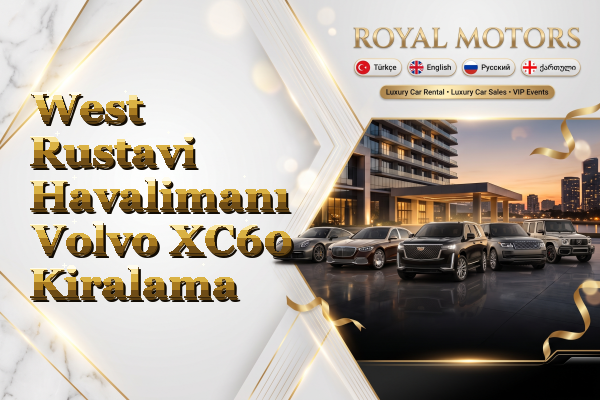 West Rustavi Havalimanı Volvo XC60 Kiralama