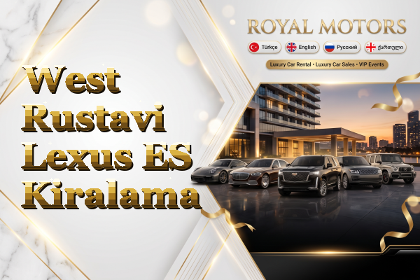 West Rustavi Lexus ES Kiralama