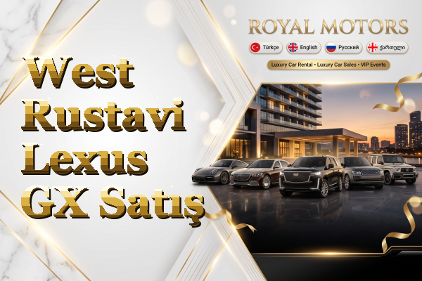 West Rustavi Lexus GX Satış