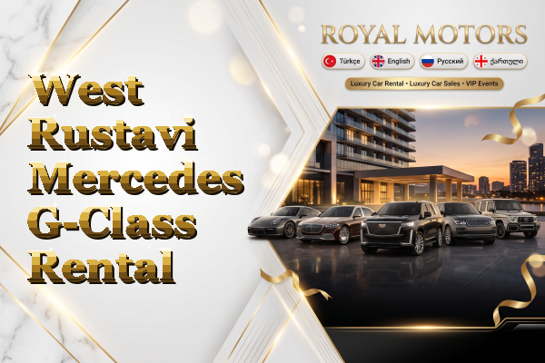 West Rustavi Mercedes G-Class Rental