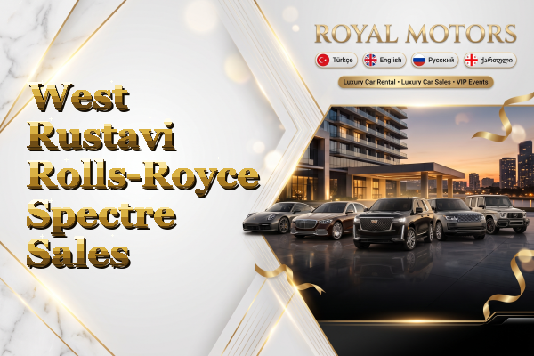 West Rustavi Rolls-Royce Spectre Sales